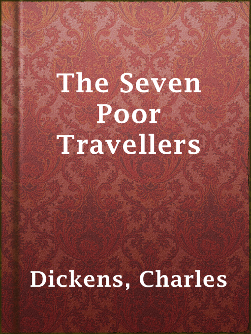 Title details for The Seven Poor Travellers by Charles Dickens - Wait list